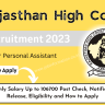 Rajasthan High Court Junior PA Recruitment 2023 Monthly Salary Up to 106700 Post Check, Notification Release, Eligibility and How to Apply