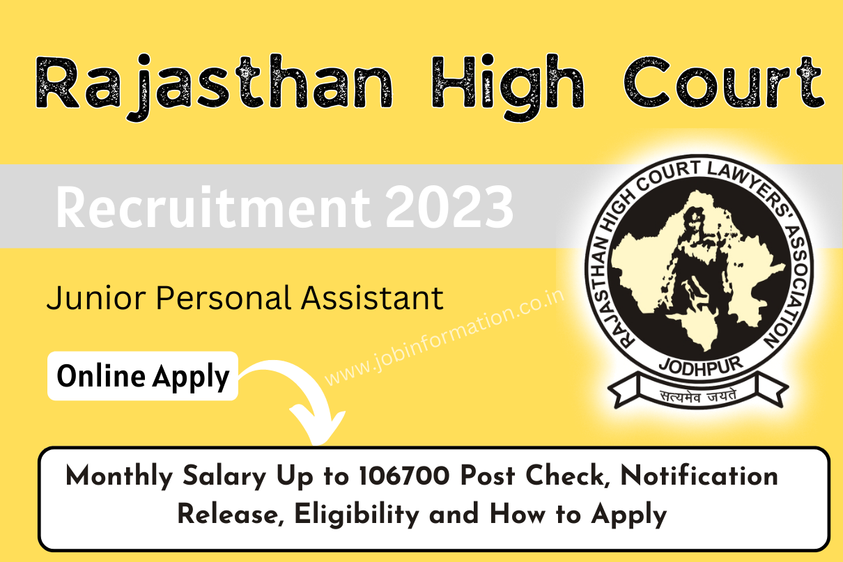 Rajasthan High Court Junior PA Recruitment 2023 Monthly Salary Up to 106700 Post Check, Notification Release, Eligibility and How to Apply