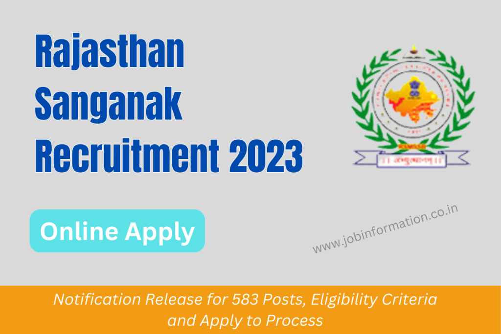 Rajasthan Sanganak Recruitment 2023 Notification Release for 583 Posts, Eligibility Criteria and Apply to Process