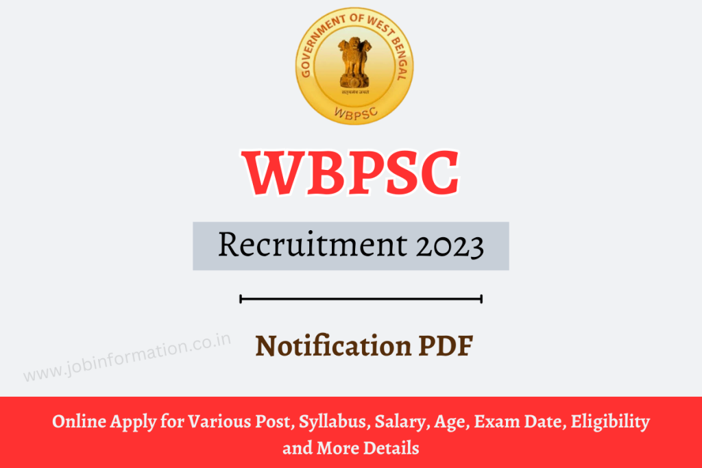 WBPSC Recruitment 2023 Online Apply for Various Post, Syllabus, Salary, Age, Exam Date, Eligibility and More Details