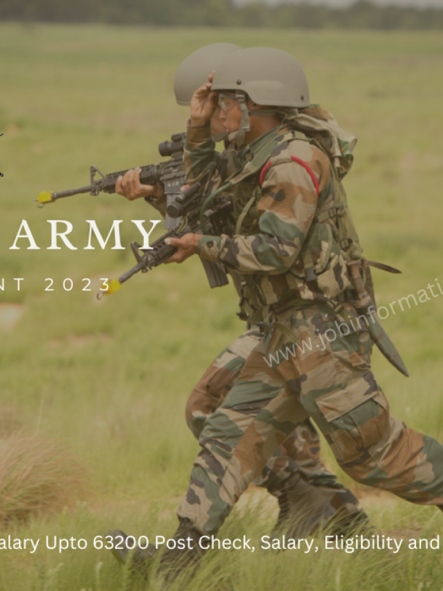 Indian Army Recruitment 2023: Monthly Salary Upto 63200 Post Check, Salary, Eligibility and More Details