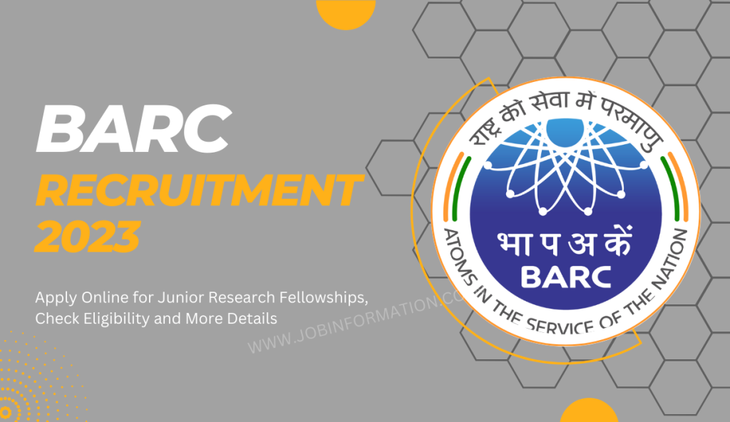 BARC Recruitment 2023 Apply Online for Junior Research Fellowships, Check Eligibility and More Details