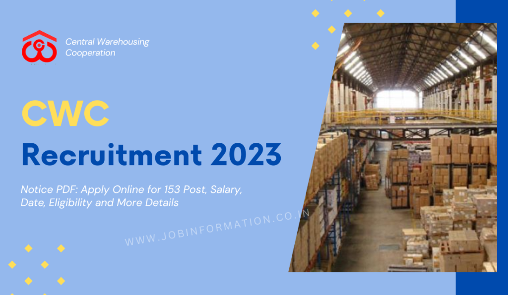 CWC Recruitment 2023 Notice PDF: Apply Online for 153 Post, Salary, Date, Eligibility and More Details at https://cewacor.nic.in