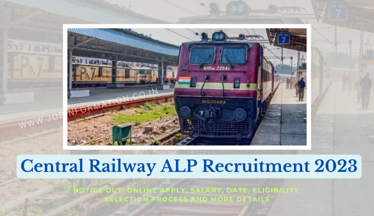 Central Railway ALP Recruitment 2023 Notice Out: Online Apply, Salary, Date, Eligibility, Selection Process and More Details