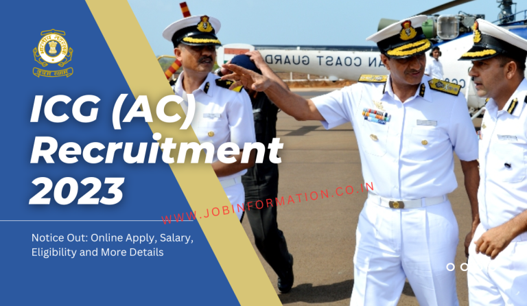 ICG Assistant Commandant Recruitment 2023 Notice Out: Online Apply, Salary, Eligibility and More Details