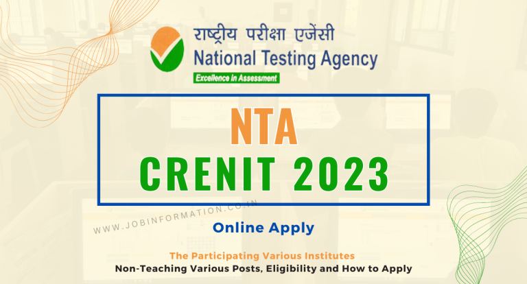 NTA CRENIT Notification 2023: Online Apply for Non-Teaching Various Posts, Eligibility and How to Apply
