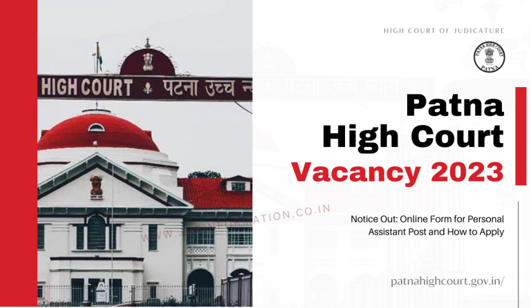 Patna High Court Vacancy 2023 Notice Out: Online Form for Personal Assistant Post and How to Apply