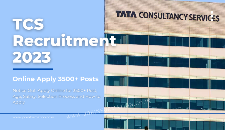 TCS Recruitment 2023 Notice Out: Apply Online for 3500+ Post, Age, Salary, Selection Process and How to Apply