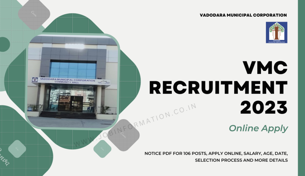 VMC Recruitment 2023 Notice PDF for 106 Posts, Apply Online, Salary, Age, Date, Selection Process and More Details