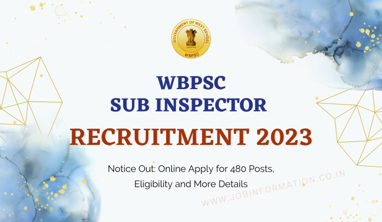 WBPSC Sub Inspector Recruitment 2023 Notice Out: Online Apply for 480 Posts, Eligibility and More Details
