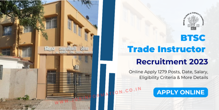 BTSC Trade Instructor Recruitment 2023 Online Apply 1279 Posts, Date, Salary, Eligibility Criteria & More Details