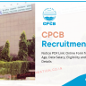 CPCB Recruitment 2023 Notice PDF Link: Online Form for 74 Posts, Age, Date Salary, Eligibility and More Details
