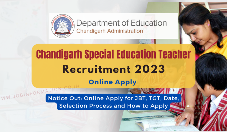 Chandigarh Special Education Teacher Recruitment 2023 Notice Out: Online Apply for JBT, TGT, Date, Selection Process and How to Apply