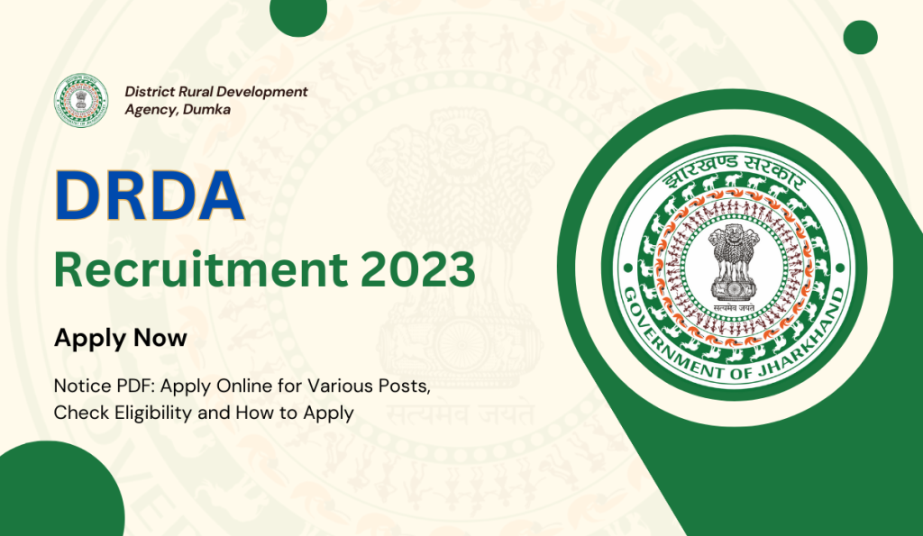 DRDA Dumka Recruitment 2023 Notice PDF: Apply Form for Various Posts, Check Eligibility and How to Apply