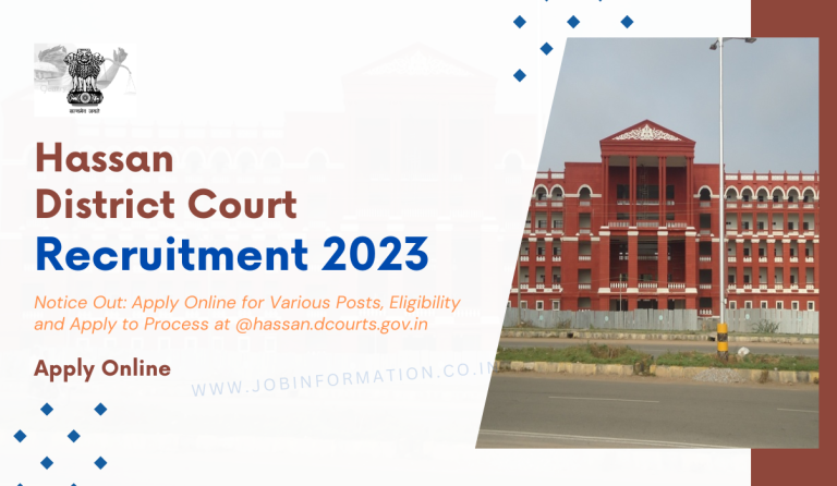 Hassan District Court Recruitment 2023 Notice Out: Apply Online for Various Posts, Eligibility and Apply to Process at @hassan.dcourts.gov.in