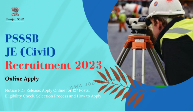 PSSSB JE Recruitment 2023 Notice PDF Release: Apply Online for 127 Posts, Eligibility Check, Selection Process and How to Apply