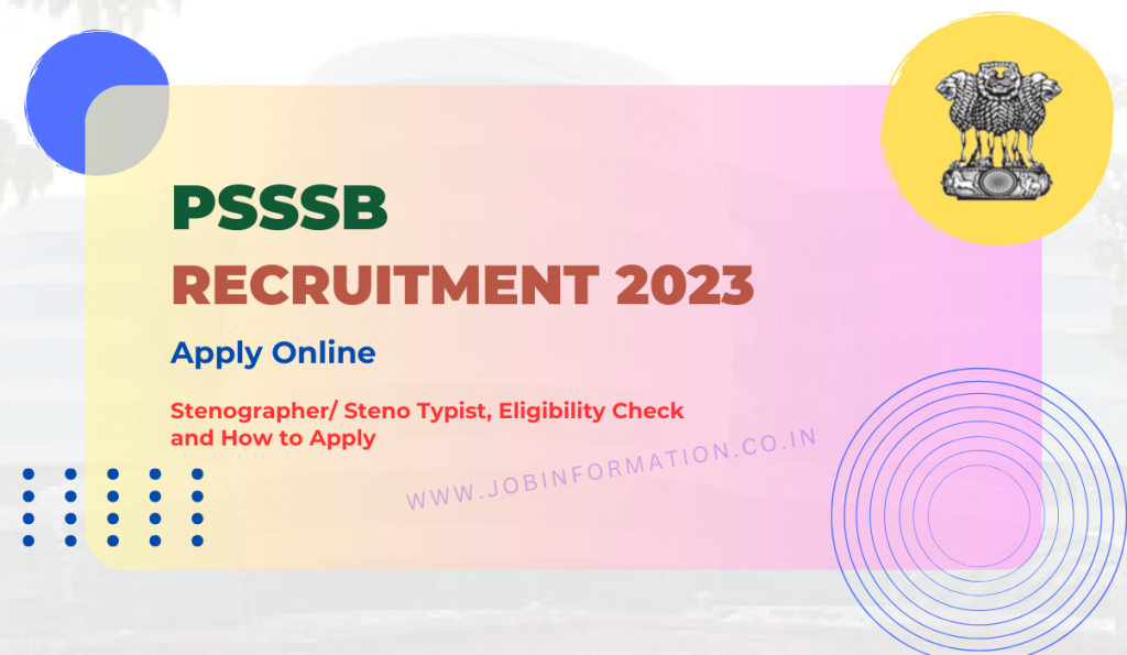 PSSSB Recruitment 2023 Notification Out: Apply Online Stenographer/ Steno Typist, Eligibility Check and How to Apply