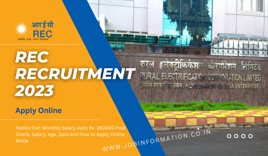 REC Recruitment 2023 Notice Out: Monthly Salary Upto Rs. 180000 Post Check, Salary, Age, Date and How to Apply Online Mode