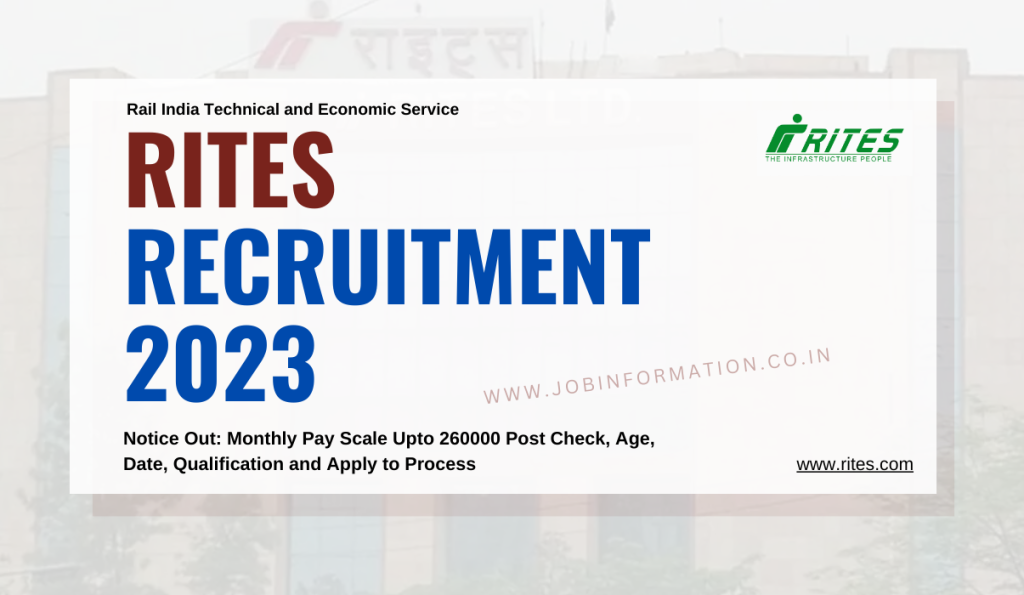 RITES Vacancy 2023 Notice Out: Monthly Pay Scale Upto 260000 Post Check, Age, Date, Qualification and Apply to Process