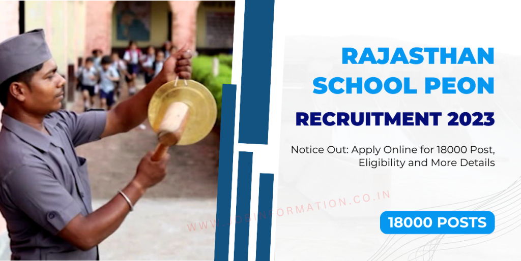 Rajasthan School Peon Recruitment 2023 Notice Out: Apply Online for 18000 Post, Eligibility and More Details
