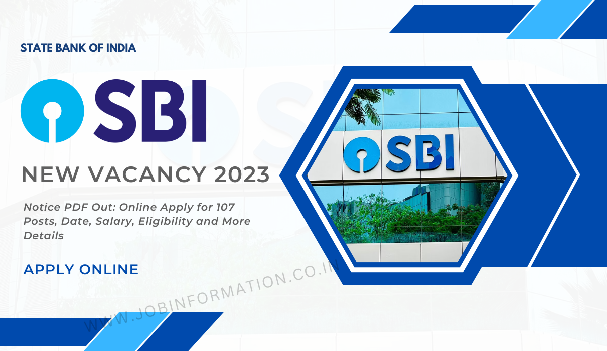 SBI Vacancy 2023 Notice PDF Out: Online Apply For 107 Posts, Date ...