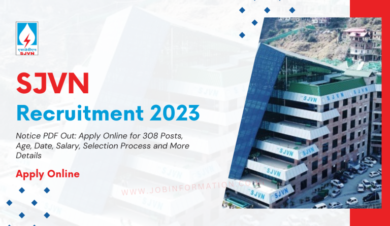 SJVN Recruitment 2023 Notice PDF Out: Apply Online for 308 Posts, Age, Date, Salary, Selection Process and More Details