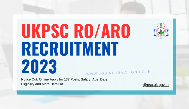 UKPSC RO/ARO Recruitment 2023 Notice Out: Online Apply for 137 Posts, Salary, Age, Date, Eligibility and More Detail at @psc.uk.gov.in