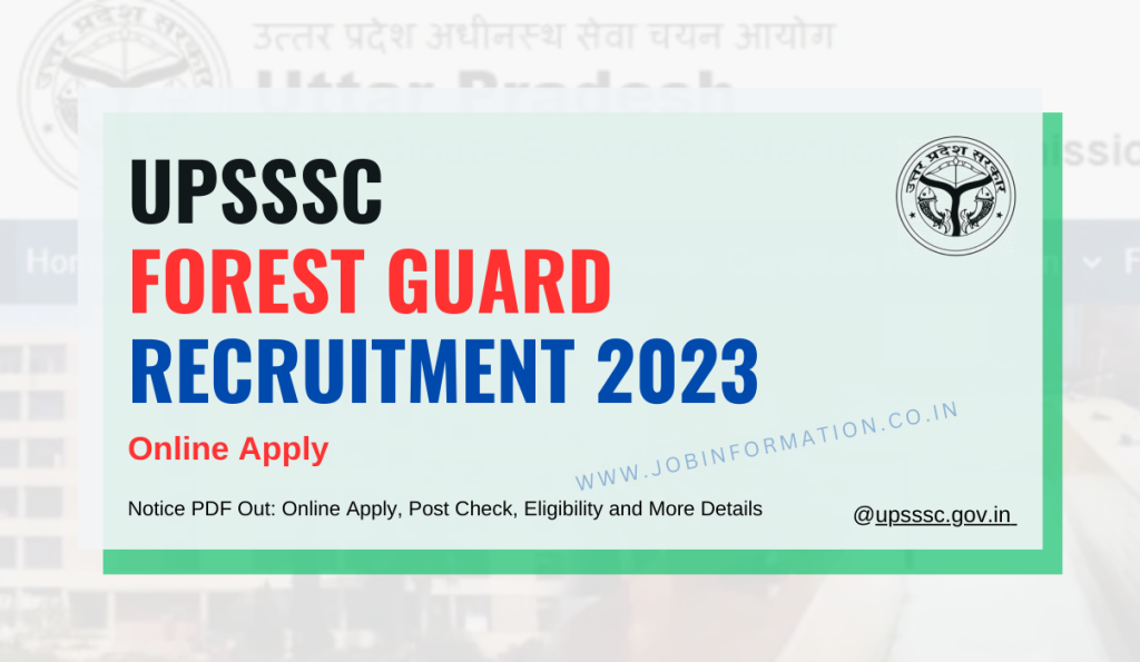 UPSSSC Forest Guard Recruitment 2023 Notice PDF Out: Online Apply, Post Check, Eligibility and More Details