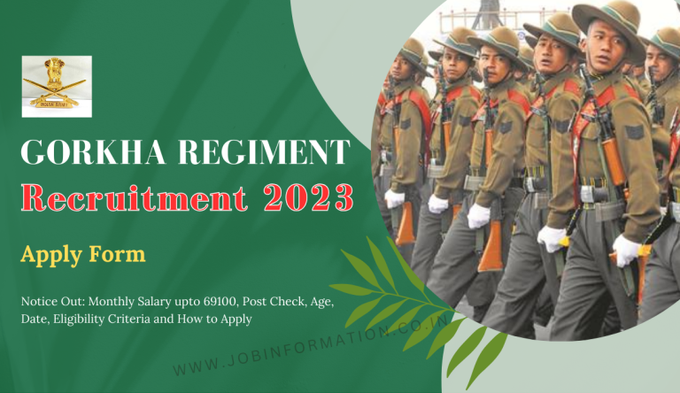 14 Gorkha Regiment Recruitment 2023 Notice Out: Monthly Salary upto 69100, Post Check, Age, Date, Eligibility Criteria and How to Apply