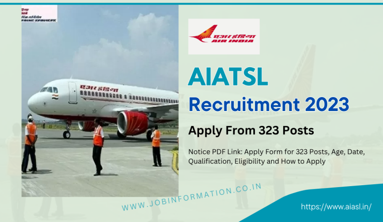 AIATSL Recruitment 2023 Notice PDF Link: Apply Form for 323 Posts, Age, Date, Qualification, Eligibility and How to Apply