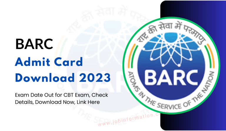 BARC Admit Card 2023: Exam Date Out for CBT Exam, Check Details, Download Now, Link Here