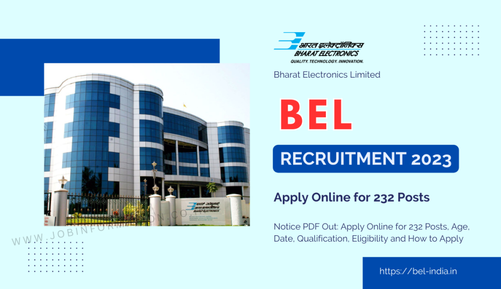 BEL Recruitment 2023 Notice PDF Out: Apply Online for 232 Posts, Age, Date, Qualification, Eligibility and How to Apply