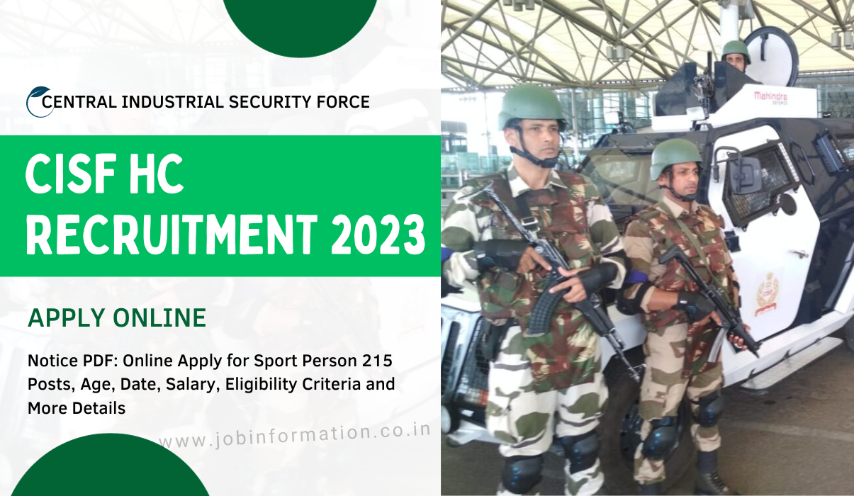 CISF HC Recruitment 2023 Notice PDF: Online Apply for Sport Person 215 Posts, Age, Date, Salary, Eligibility Criteria and More Details