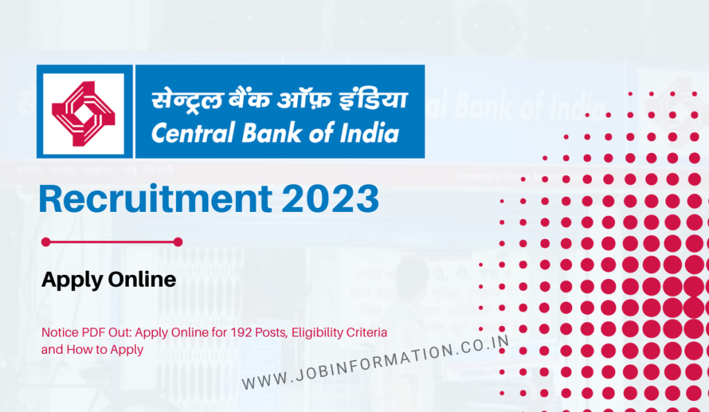 Central Bank of India SO Recruitment 2023 Notice PDF Out: Apply Online for 192 Posts, Eligibility Criteria and How to Apply