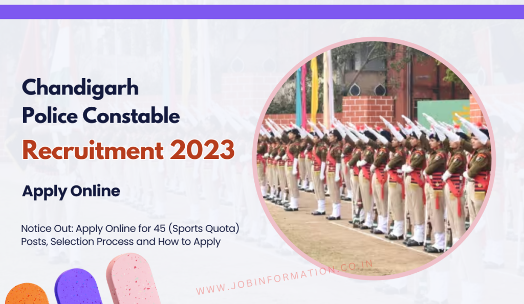 Chandigarh Police Constable Recruitment 2023 Notice Out: Apply Online for 45 (Sports Quota) Posts, Selection Process and How to Apply