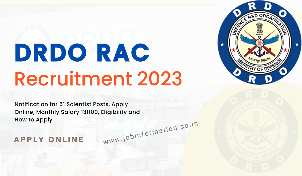 DRDO RAC Recruitment 2023 Notification for 51 Scientist Posts, Apply Online, Monthly Salary 131100, Eligibility and How to Apply