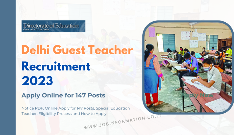 Delhi Guest Teacher Recruitment 2023 Notice PDF, Online Apply for 147 Posts, Special Education Teacher, Eligibility Process and How to Apply