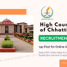 High Court of Chhattisgarh Recruitment 2023 Notice PDF: Online Apply for 151 Posts, Qualification and How to Apply