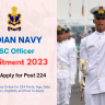 Indian Navy SSC Officer Recruitment 2023 Notice PDF: Apply Online for 224 Posts, Age, Date, Qualification, Eligibility and How to Apply