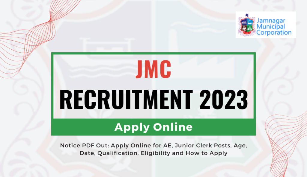 JMC Recruitment 2023 Notice PDF Out: Apply Online for AE, Junior Clerk Posts, Age, Date, Qualification, Eligibility and How to Apply