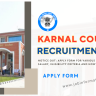 Karnal Court Recruitment 2023 Notice Out: Apply Form for Various Posts, Age, Date, Salary, Eligibility Criteria and How to Apply
