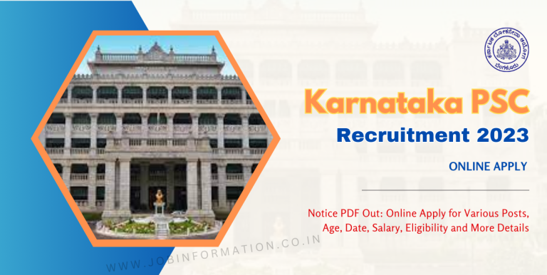 Karnataka PSC Recruitment 2023 Notice PDF Out: Online Apply for Various Posts, Age, Date, Salary, Eligibility and More Details