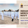 Merchant Navy Recruitment 2023: Notice Out: Apply Online 3571 Posts, Eligibility Criteria, Selection Process and How to Apply