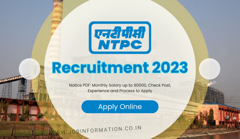 NTPC Recruitment 2023 Notice PDF: Monthly Salary up to 90000, Check Post, Experience and Process to Apply