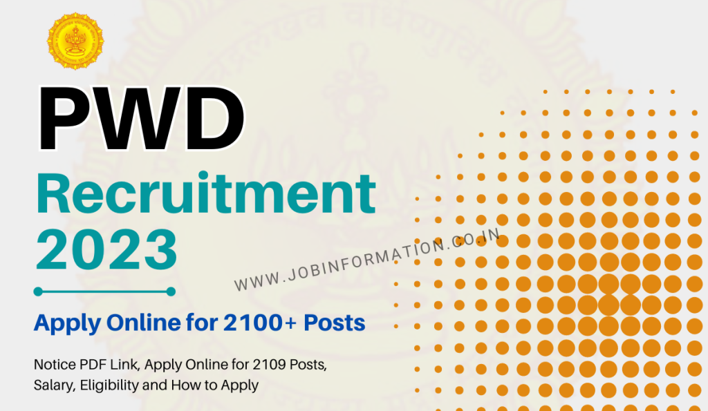 Maha PWD Recruitment 2023 Notice PDF Link, Apply Online for 2109 Posts, Salary, Eligibility and How to Apply at @pwd.maharashtra.gov.in