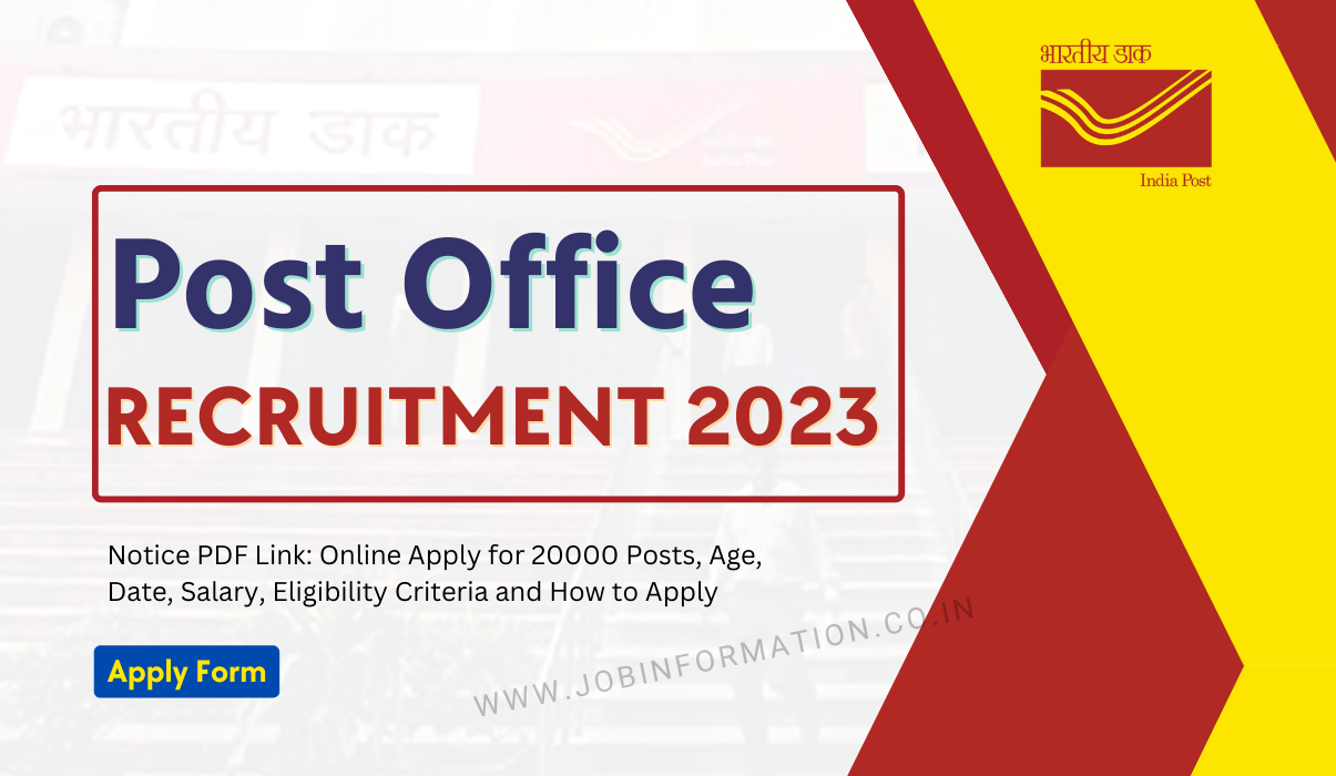 Post Office Recruitment 2023 Notice PDF Link: Form 20000 Posts, Age, Date, Salary, Eligibility Criteria and How to Apply
