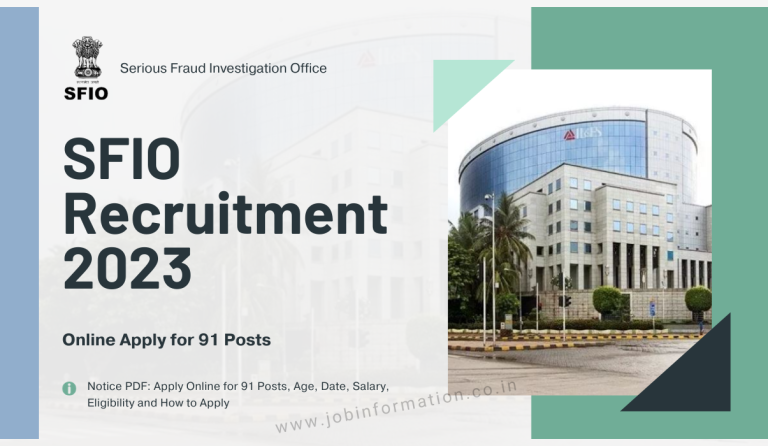 SFIO Recruitment 2023 Notice PDF: Apply Online for 91 Posts, Age, Date, Salary, Eligibility and How to Apply