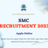 SMC Recruitment 2023 Notice Out Link: Apply Online for 1000 Posts, Age, Date, Salary, Selection Process and How to Apply
