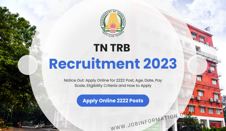 TN TRB Recruitment 2023 Notice Out: Apply Online for 2222 Post, Age, Date, Pay Scale, Eligibility Criteria and How to Apply