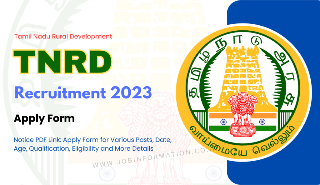 TNRD Recruitment 2023 Notice PDF Link: Apply Form for Various Posts, Date, Age, Qualification, Eligibility and More Details